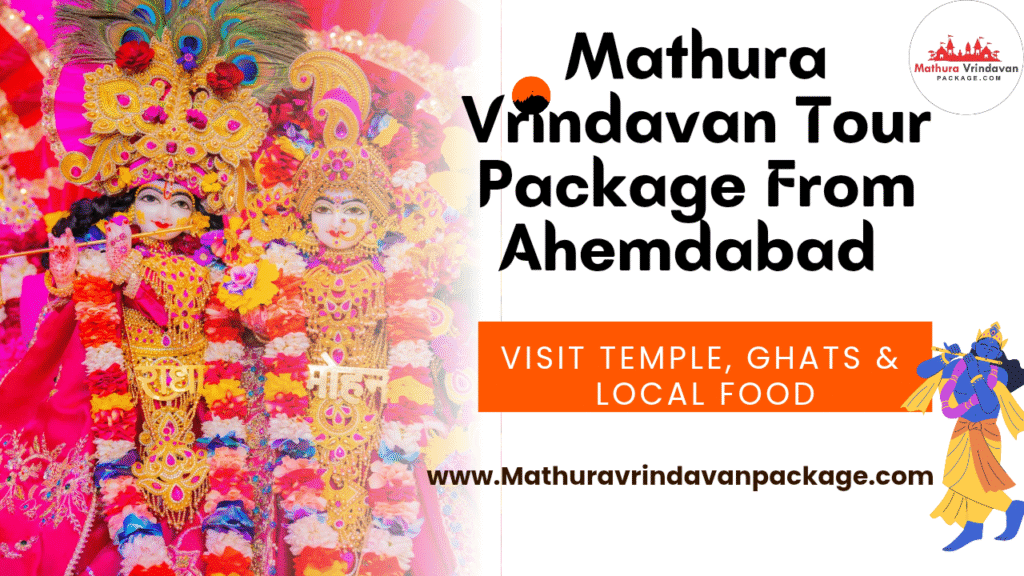 Mathura Vrindavan Tour Packages from Ahmedabad